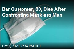 Bar Customer, 80, Dies After Confronting Maskless Man