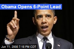 Obama Opens 6-Point Lead