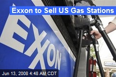 Exxon to Sell US Gas Stations