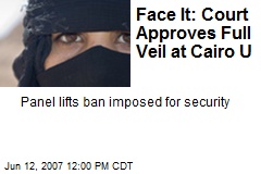 Face It: Court Approves Full Veil at Cairo U