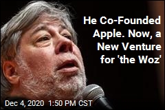 He Co-Founded Apple. Now, a New Venture for &#39;the Woz&#39;