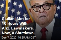 Giuliani Met for 10 Hours With Ariz. Lawmakers. Now, a Shutdown