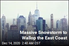 Massive Snowstorm to Wallop the East Coast