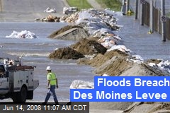 Floods Breach Des Moines Levee