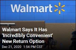 Walmart Says It Has &#39;Incredibly Convenient&#39; New Return Option