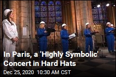 Notre Dame&#39;s Choir Sings, but They Need Hard Hats