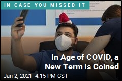In Age of COVID, a New Term Is Coined