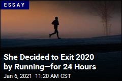 She Decided to Welcome 2021 by Running&mdash;for 24 Hours