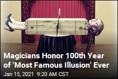 Magicians Honor 100th Year of &#39;Most Famous Illusion&#39; Ever