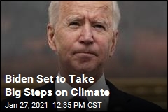 Biden Set to Take Big Steps on Climate