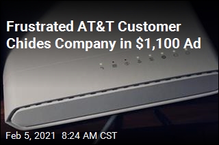 Frustrated AT&amp;T Customer Chides Company in $1,100 Ad