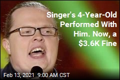 Singer&#39;s 4-Year-Old Performed With Him. Now, a $3.6K Fine