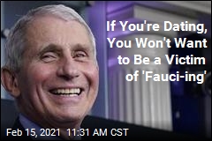 Fauci Is Educated on &#39;Fauci-ing&#39;