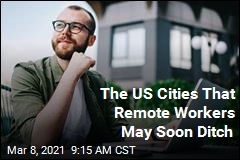 The US Cities That Remote Workers May Soon Ditch