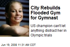 City Rebuilds Flooded Gym for Gymnast