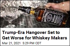 Trump-Era Hangover Set to Get Worse for Whiskey Makers