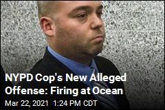 NYPD Cop&#39;s New Alleged Offense: Firing at Ocean