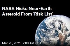 NASA Nicks Near-Earth Asteroid From &#39;Risk List&#39;