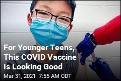 For Younger Teens, This COVID Vaccine Is Looking Good