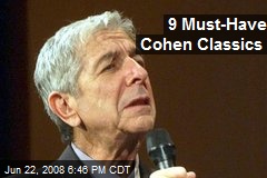 9 Must-Have Cohen Classics