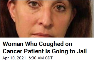 Consequences for Woman Who Coughed on Cancer Patient