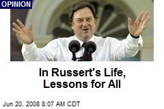 In Russert's Life, Lessons for All