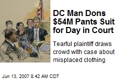 DC Man Dons $54M Pants Suit for Day in Court