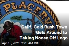 California Gold Rush Town: We&#39;ll Remove Noose From Logo