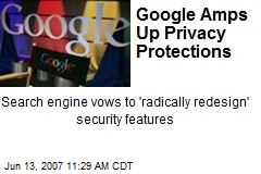 Google Amps Up Privacy Protections