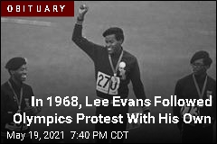 In 1968, Lee Evans Followed Olympics Protest With His Own
