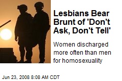 Lesbians Bear Brunt of 'Don't Ask, Don't Tell'