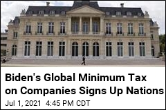 Biden&#39;s Global Minimum Tax on Companies Signs Up Nations