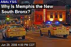 Why Is Memphis the New South Bronx?