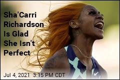 Sha&#39;Carri Richardson is Glad She Isn&#39;t Perfect