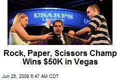 Rock, Paper, Scissors Champ Wins $50K in Vegas