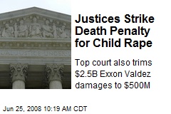 Justices Strike Death Penalty for Child Rape
