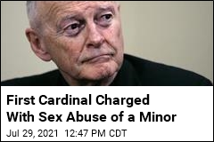 First Cardinal Charged With Sex Abuse of a Minor