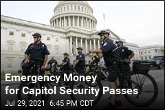 Emergency Money for Capitol Security Passes