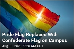 Pride Flag Replaced With Confederate Flag on Campus
