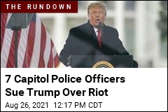 7 Capitol Police Officers Sue Trump Over Riot
