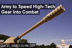 Army to Speed High-Tech Gear Into Combat
