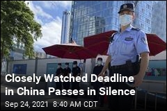Closely Watched Deadline in China Passes in Silence