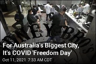 For Australia&#39;s Biggest City, It&#39;s COVID &#39;Freedom Day&#39;