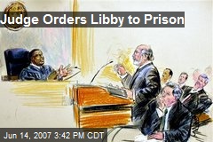 Judge Orders Libby to Prison