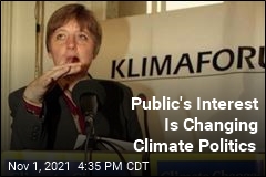 Public&#39;s Interest Is Changing Climate Politics