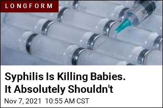 Syphilis Is Killing Babies. A Few Shots Can Save Them
