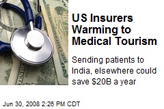 US Insurers Warming to Medical Tourism