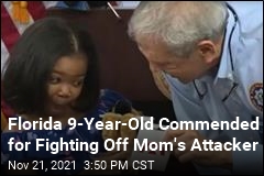 Florida 9-Year-Old Commended for Fighting Off Mom&#39;s Attacker