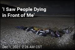 &#39;I Saw People Dying in Front of Me&#39;