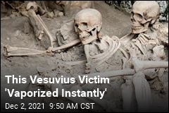 Vesuvius Victim&#39;s Head Literally Exploded